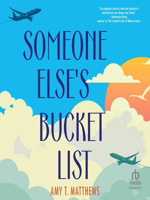 Title details for Someone Else's Bucket List by Amy T. Matthews - Available